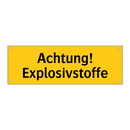 Achtung! Explosivstoffe
