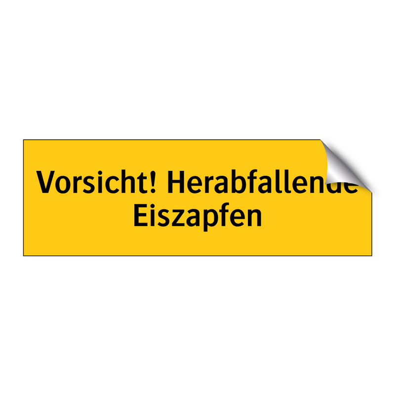 Vorsicht! Herabfallende Eiszapfen