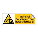 Achtung! Dachlawinen oder herabfallendes Eis