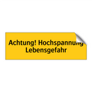 Achtung! Hochspannung Lebensgefahr