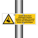 Gefahr durch Kran! Unbefugtes Klettern verboten. Befugte Personen müssen den Kranführer im Voraus benachrichtigen.