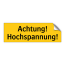 Achtung! Hochspannung!