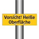 Vorsicht! Heiße Oberfläche