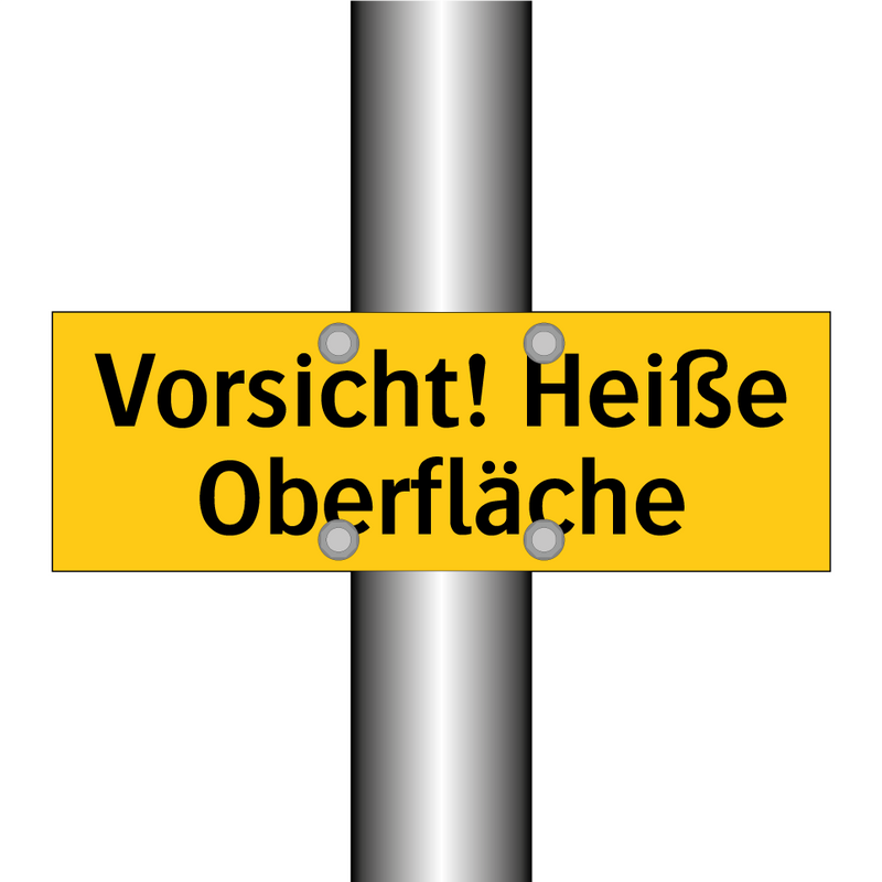 Vorsicht! Heiße Oberfläche