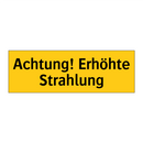 Achtung! Erhöhte Strahlung