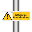 Während der Ozonbehandlung