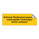 Achtung! Niederspannungsraum Lebensgefahr! Unbefugter Zutritt verboten!