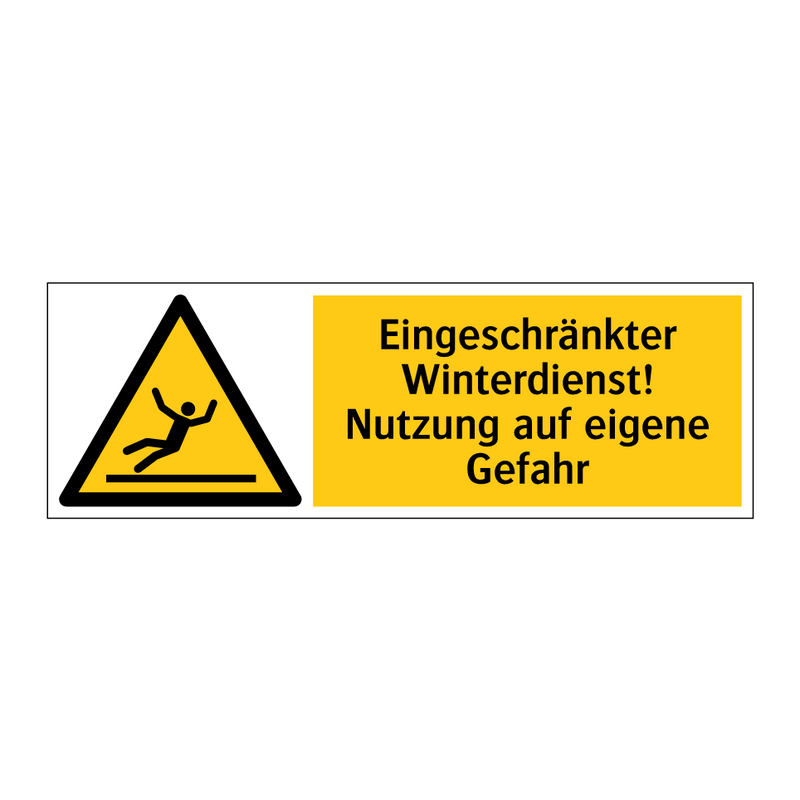 Eingeschränkter Winterdienst! Nutzung auf eigene Gefahr