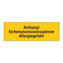 Achtung! Eichenprozessionsspinner Allergiegefahr