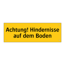 Achtung! Hindernisse auf dem Boden