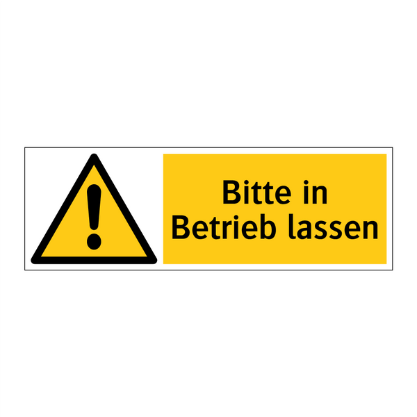 Bitte in Betrieb lassen