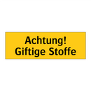 Achtung! Giftige Stoffe