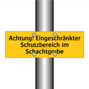 Achtung! Eingeschränkter Schutzbereich im Schachtgrube