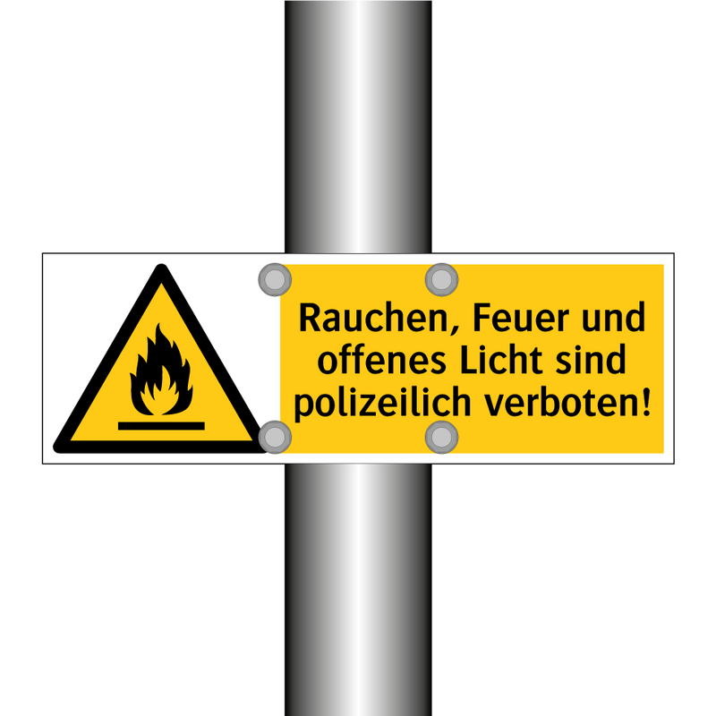Rauchen, Feuer und offenes Licht sind polizeilich verboten!