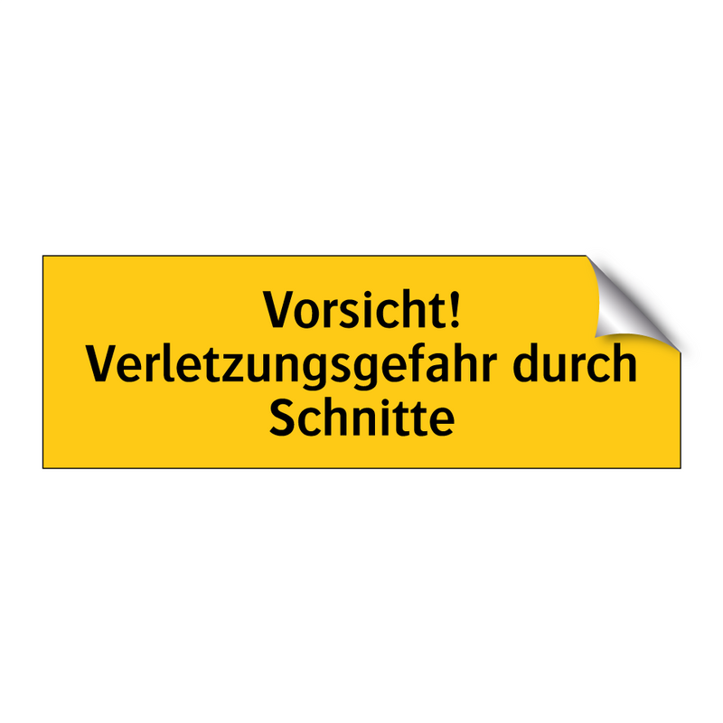 Vorsicht! Verletzungsgefahr durch Schnitte