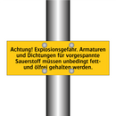 Achtung! Explosionsgefahr. Armaturen und Dichtungen für vorgespannte Sauerstoff müssen unbedingt fett- und ölfrei gehalten werden.