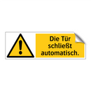 Die Tür schließt automatisch.