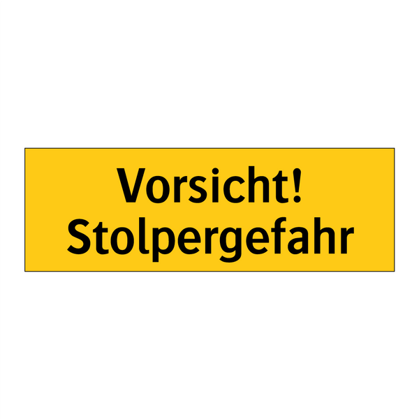 Vorsicht! Stolpergefahr