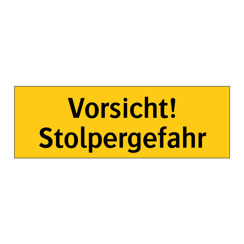 Vorsicht! Stolpergefahr