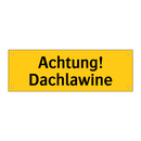 Achtung! Dachlawine