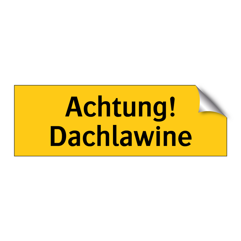 Achtung! Dachlawine