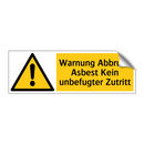 Warnung Abbruch Asbest Kein unbefugter Zutritt