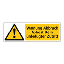 Warnung Abbruch Asbest Kein unbefugter Zutritt