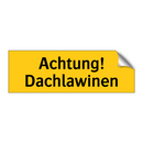Achtung! Dachlawinen