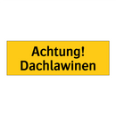 Achtung! Dachlawinen