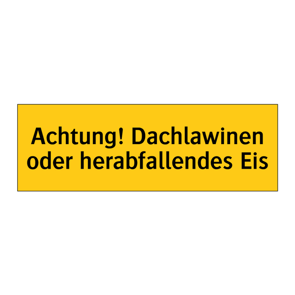 Achtung! Dachlawinen oder herabfallendes Eis