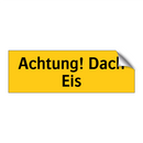 Achtung! Dach Eis