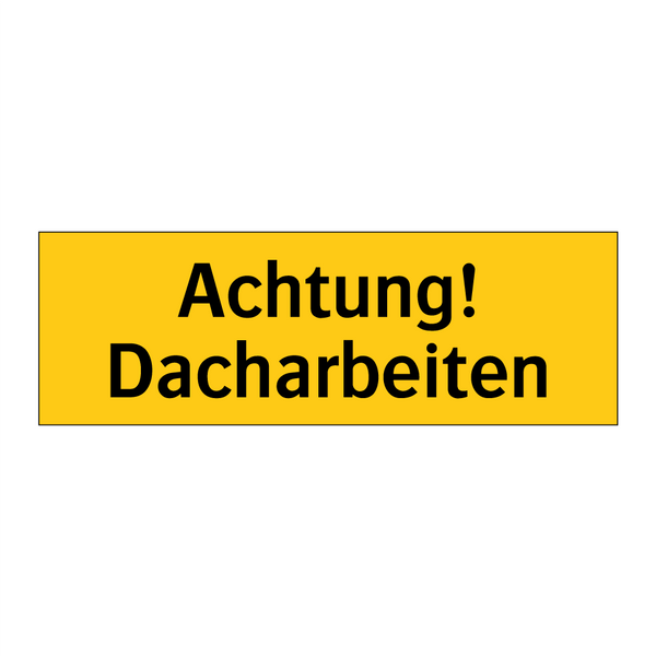 Achtung! Dacharbeiten