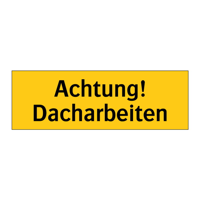 Achtung! Dacharbeiten