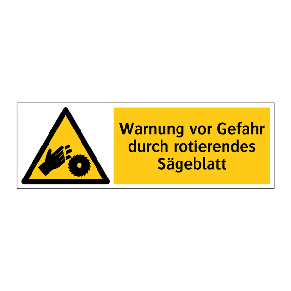Warnung vor Gefahr durch rotierendes Sägeblatt