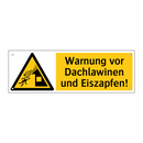 Warnung vor Dachlawinen und Eiszapfen!