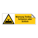 Warnung Treibsand, Schlamm oder Schlick