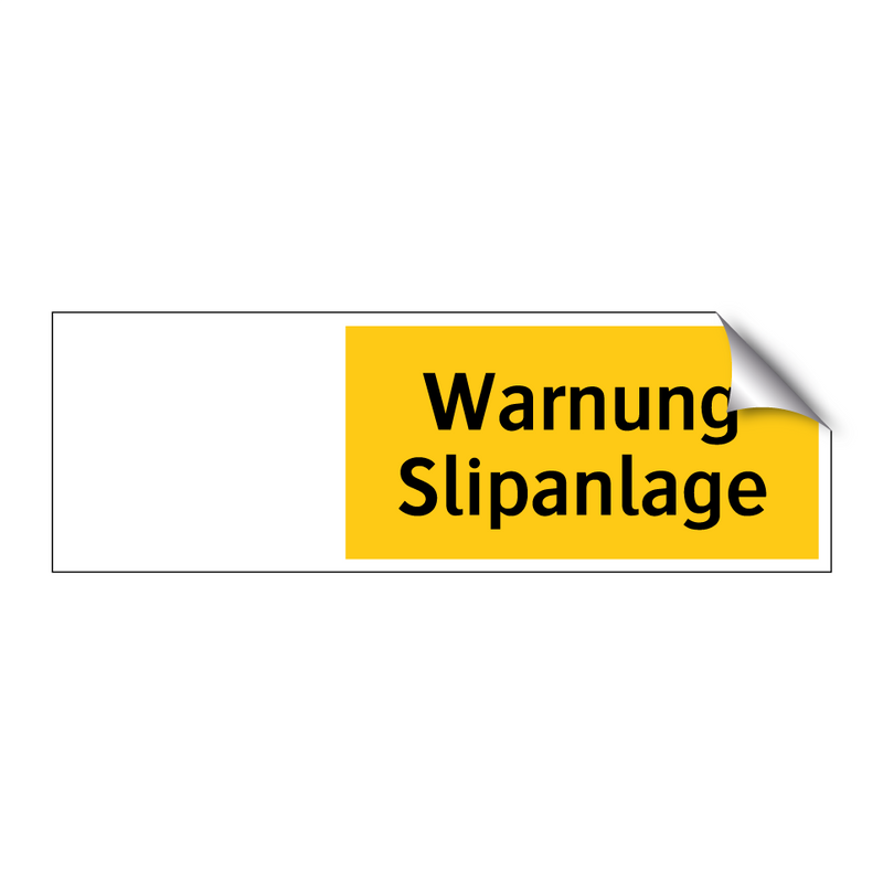 Warnung Slipanlage
