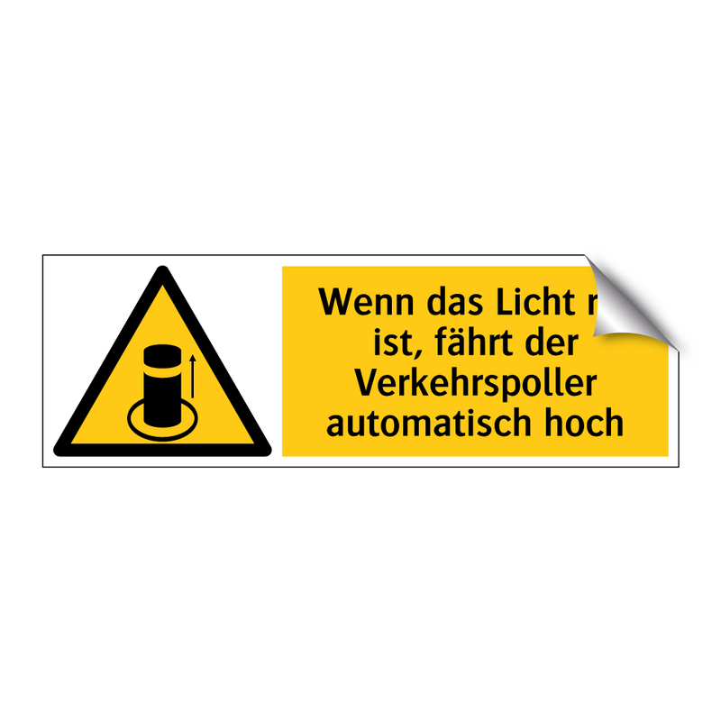 Wenn das Licht rot ist, fährt der Verkehrspoller automatisch hoch