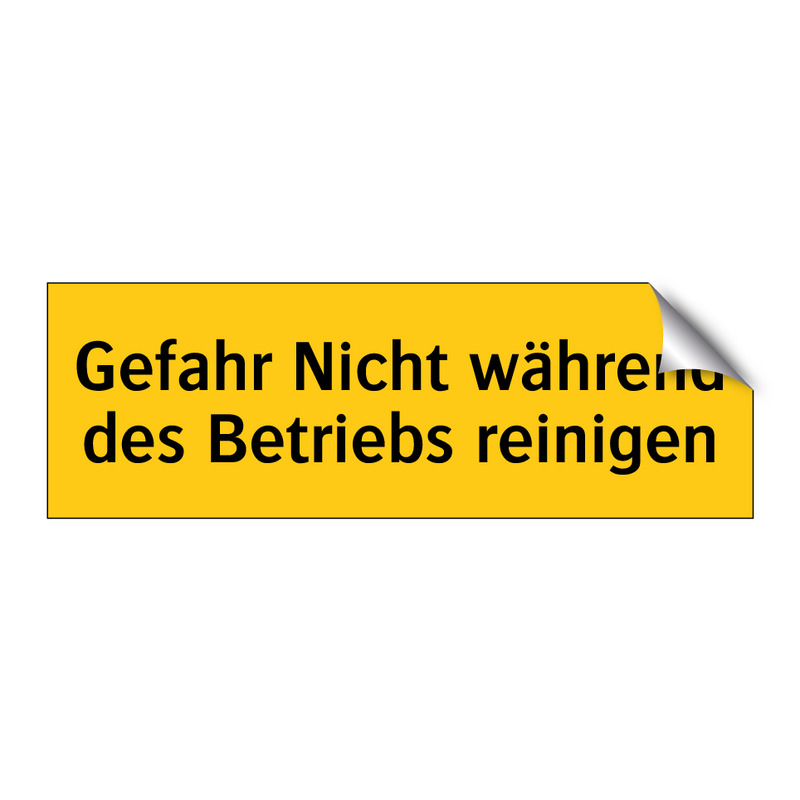 Gefahr Nicht während des Betriebs reinigen