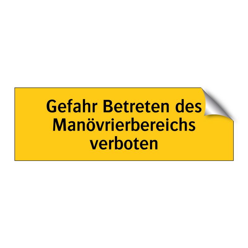 Gefahr Betreten des Manövrierbereichs verboten