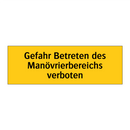Gefahr Betreten des Manövrierbereichs verboten