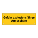 Gefahr explosionsfähige Atmosphäre