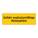 Gefahr explosionsfähige Atmosphäre