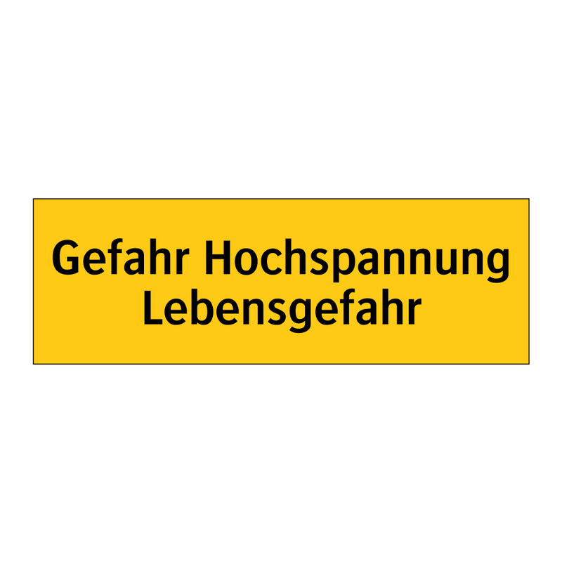 Gefahr Hochspannung Lebensgefahr