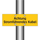 Achtung Stromführendes Kabel